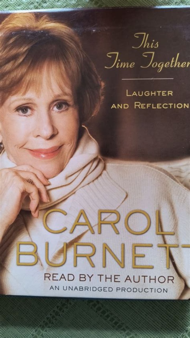Discoveries And Insights About Carol Burnett's Enduring Relationships