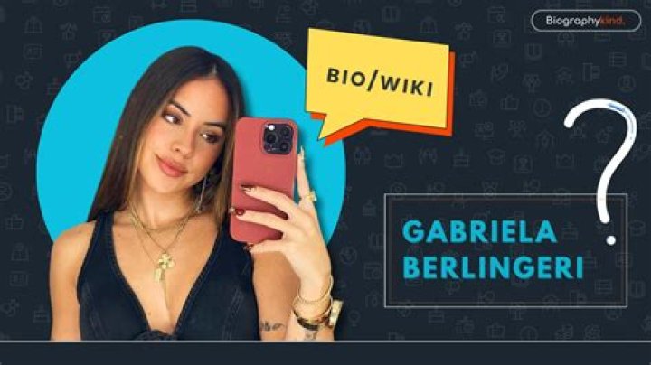 Gabriela Berlingeri Age, Birthday, Height, New Bf, Net Worth